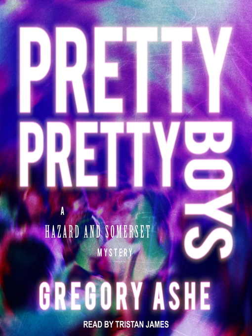 Title details for Pretty Pretty Boys by Gregory Ashe - Wait list